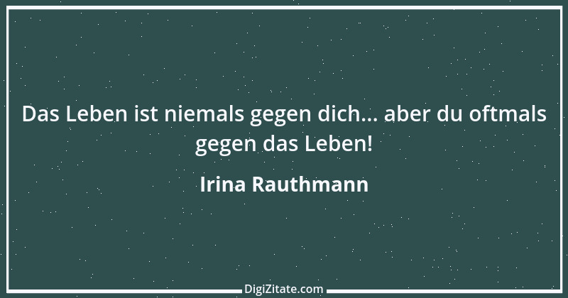 Zitat von Irina Rauthmann 289