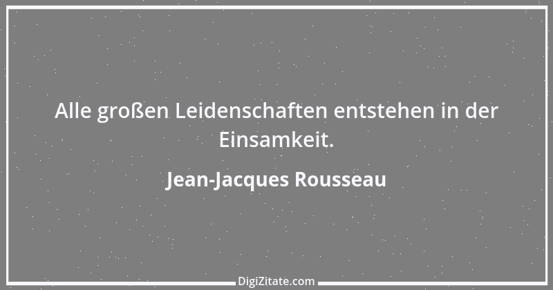 Zitat von Jean-Jacques Rousseau 349