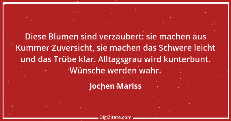 Zitat von Jochen Mariss 76