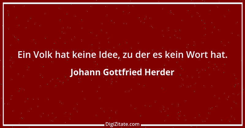 Zitat von Johann Gottfried Herder 76