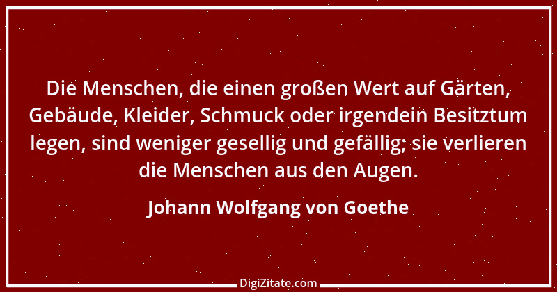 Zitat von Johann Wolfgang von Goethe 762