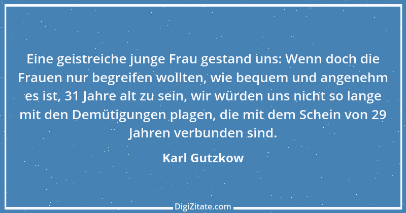 Zitat von Karl Gutzkow 343