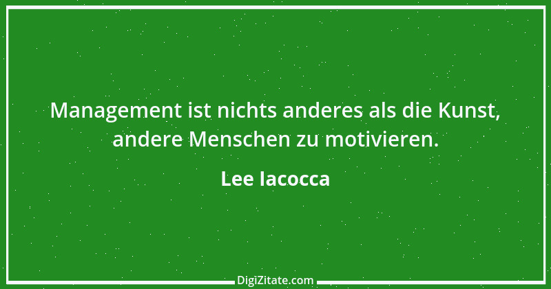 Zitat von Lee Iacocca 57