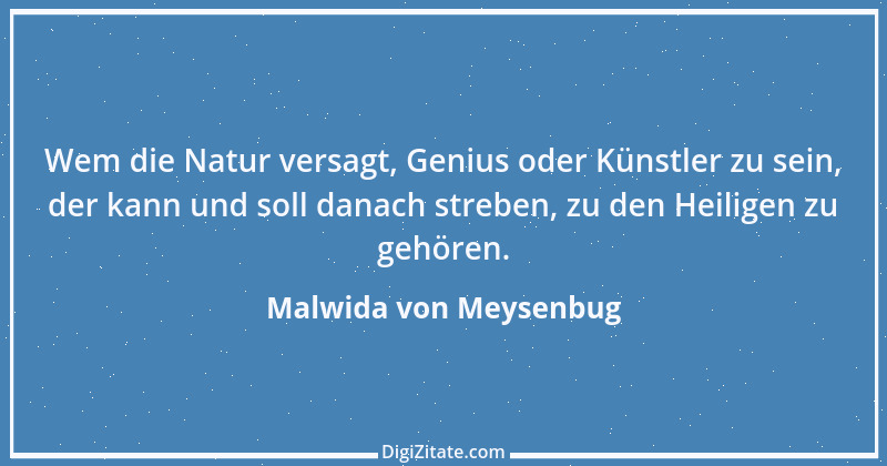 Zitat von Malwida von Meysenbug 5