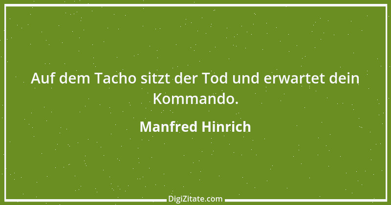 Zitat von Manfred Hinrich 3936