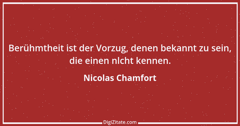 Zitat von Nicolas Chamfort 285