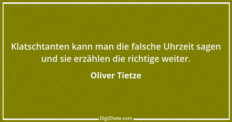 Zitat von Oliver Tietze 45