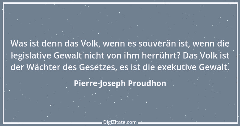 Zitat von Pierre-Joseph Proudhon 18