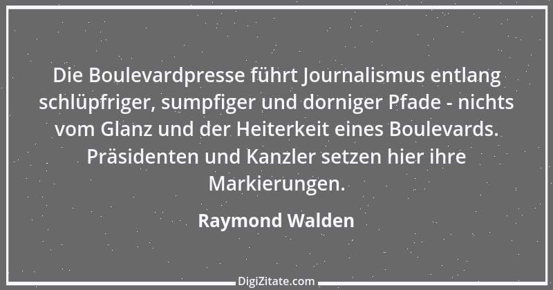 Zitat von Raymond Walden 235