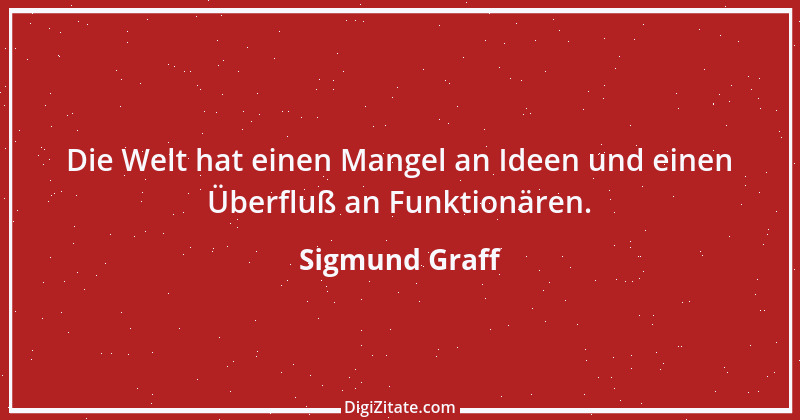 Zitat von Sigmund Graff 68