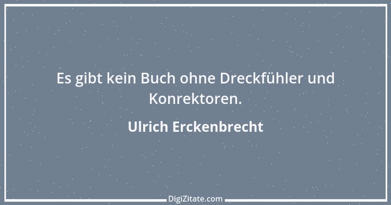 Zitat von Ulrich Erckenbrecht 265