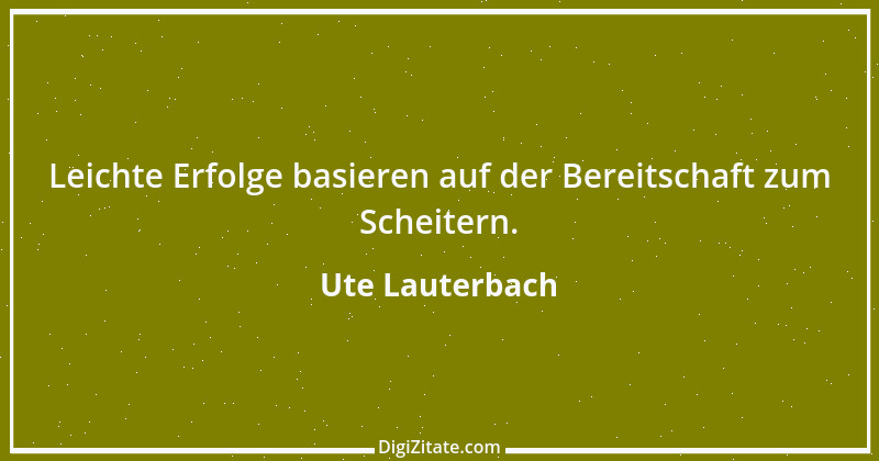 Zitat von Ute Lauterbach 52