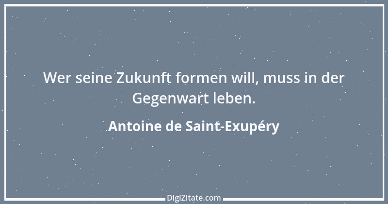 Zitat von Antoine de Saint-Exupéry 90