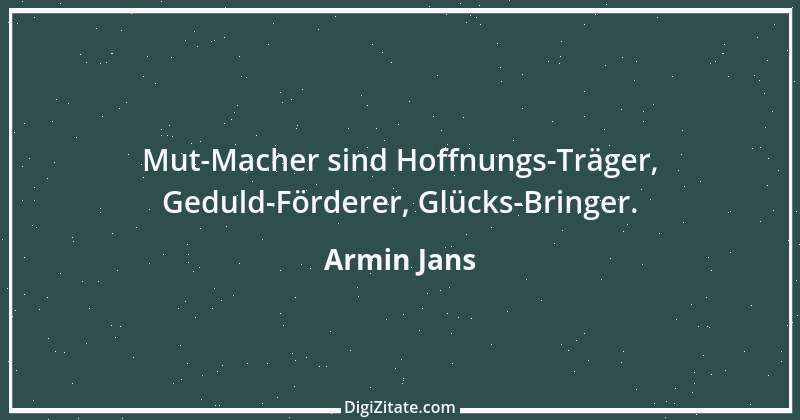 Zitat von Armin Jans 4