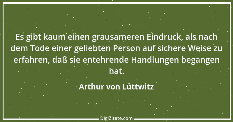 Zitat von Arthur von Lüttwitz 32