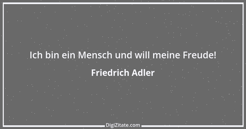 Zitat von Friedrich Adler 2