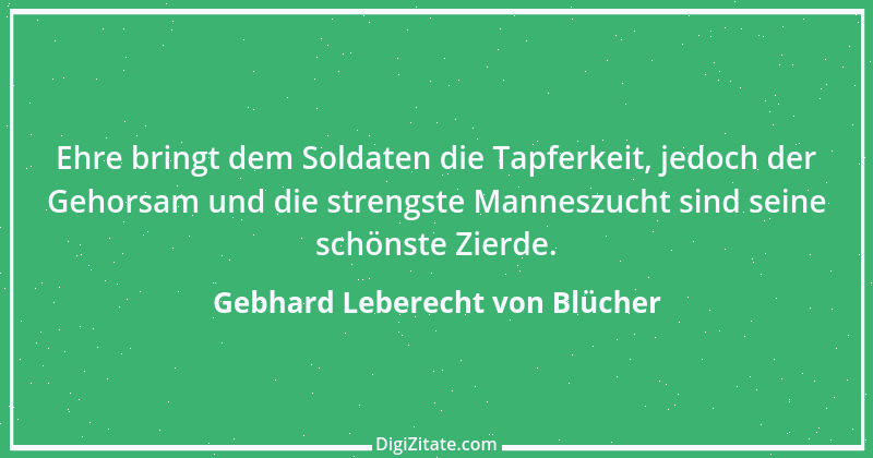 Zitat von Gebhard Leberecht von Blücher 2