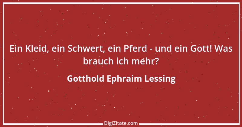 Zitat von Gotthold Ephraim Lessing 8