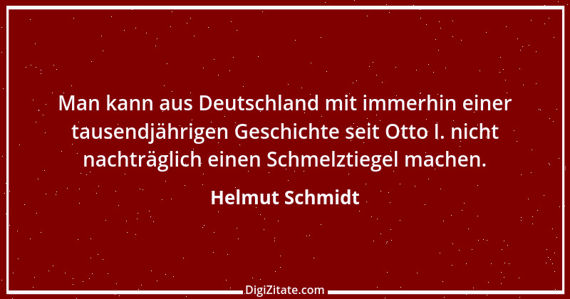 Zitat von Helmut Schmidt 100