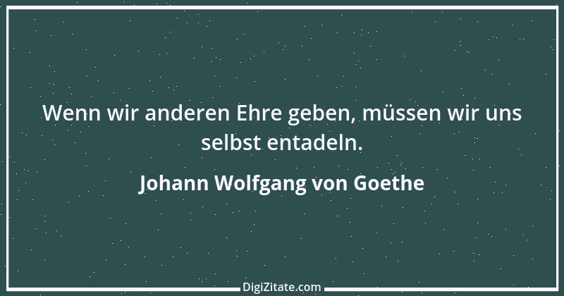 Zitat von Johann Wolfgang von Goethe 86