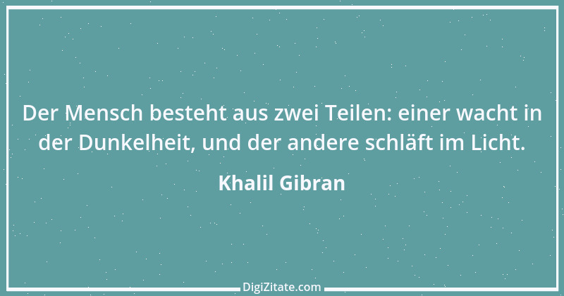 Zitat von Khalil Gibran 256