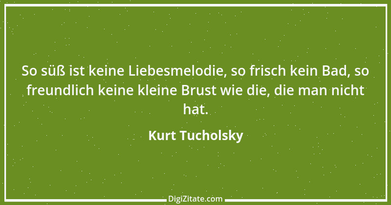 Zitat von Kurt Tucholsky 627