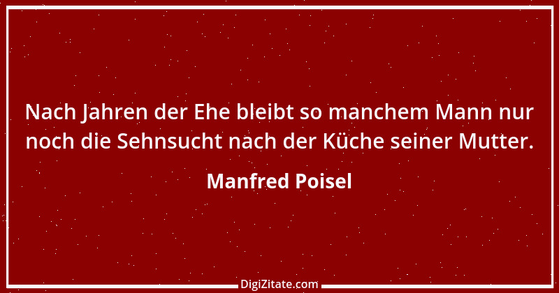 Zitat von Manfred Poisel 173