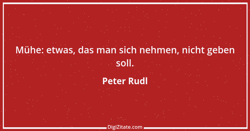 Zitat von Peter Rudl 1360