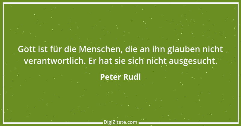 Zitat von Peter Rudl 360