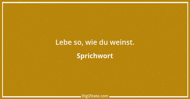 Zitat von Sprichwort 4078