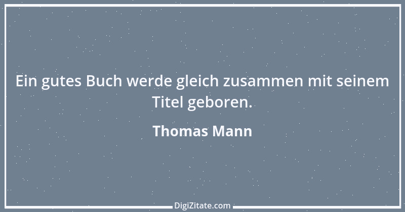 Zitat von Thomas Mann 19