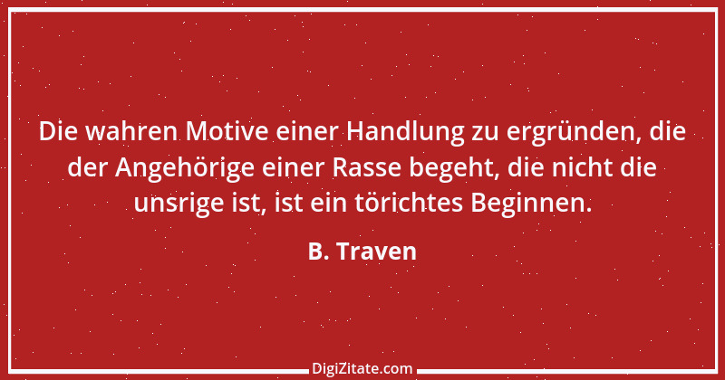 Zitat von B. Traven 184