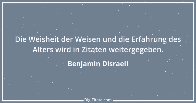 Zitat von Benjamin Disraeli 37