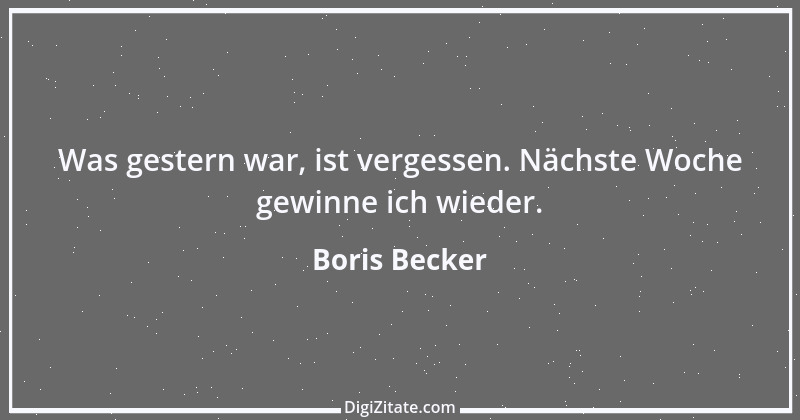 Zitat von Boris Becker 7