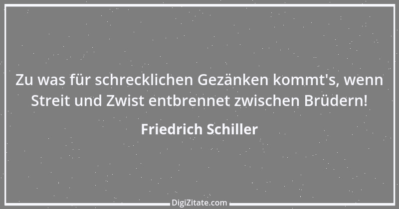 Zitat von Friedrich Schiller 604