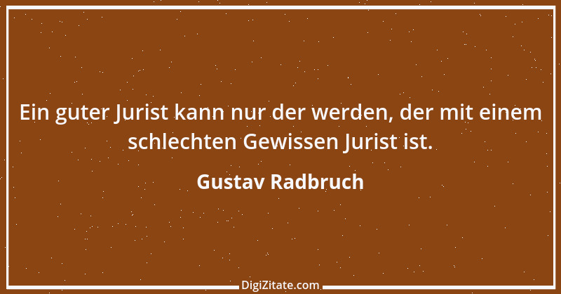 Zitat von Gustav Radbruch 7