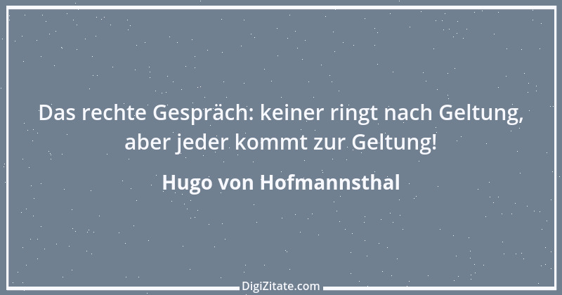 Zitat von Hugo von Hofmannsthal 226