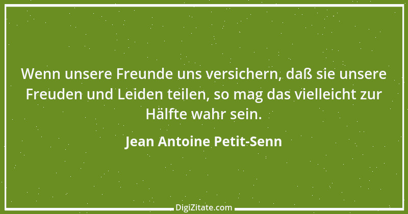 Zitat von Jean Antoine Petit-Senn 55