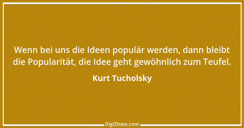 Zitat von Kurt Tucholsky 628