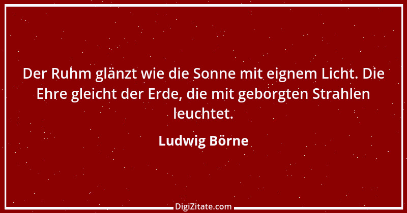 Zitat von Ludwig Börne 209