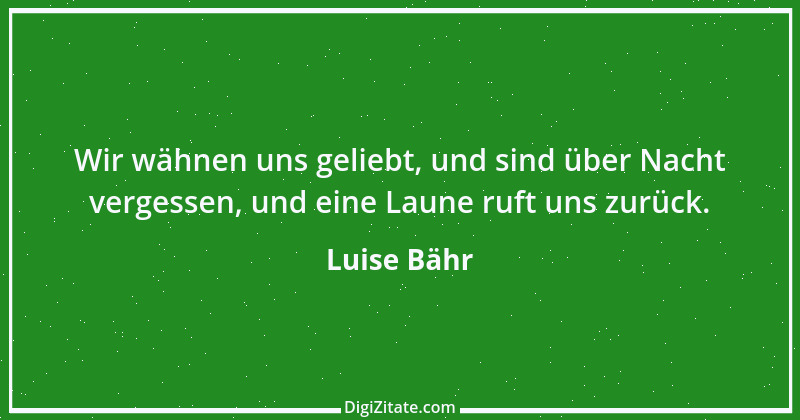 Zitat von Luise Bähr 1