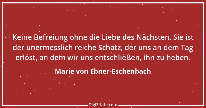 Zitat von Marie von Ebner-Eschenbach 55