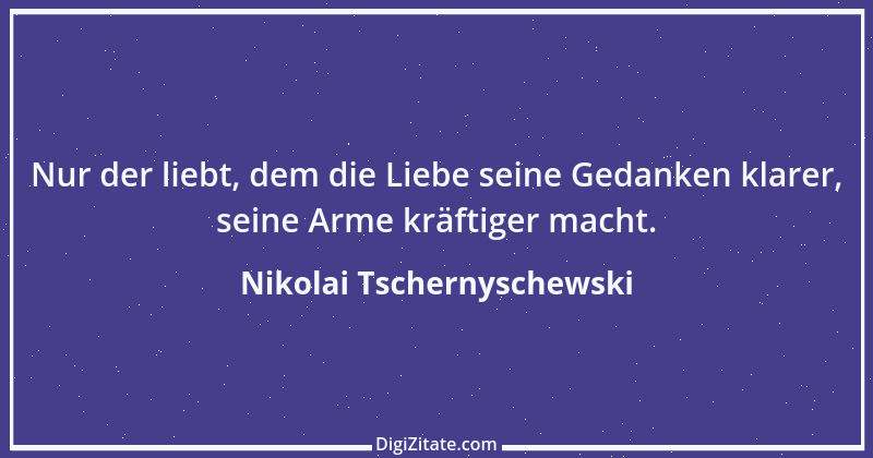 Zitat von Nikolai Tschernyschewski 12