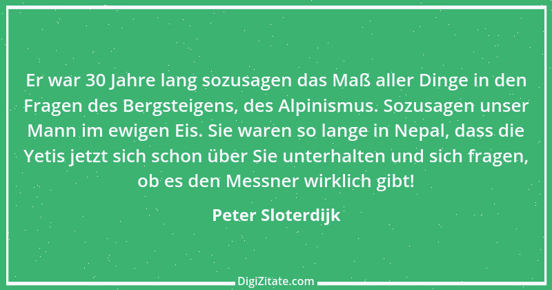 Zitat von Peter Sloterdijk 9