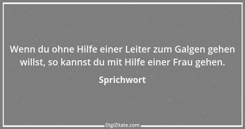 Zitat von Sprichwort 10079