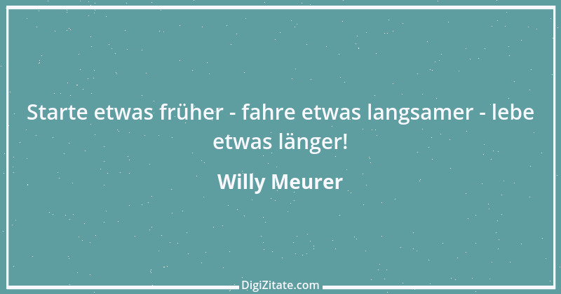 Zitat von Willy Meurer 1388