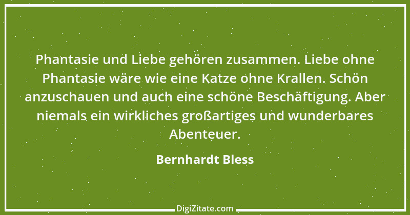 Zitat von Bernhardt Bless 10