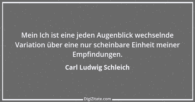 Zitat von Carl Ludwig Schleich 67