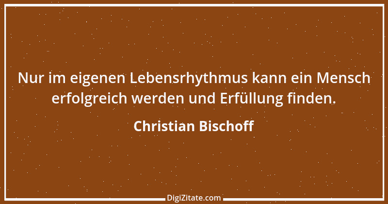 Zitat von Christian Bischoff 9