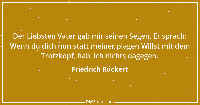 Zitat von Friedrich Rückert 57